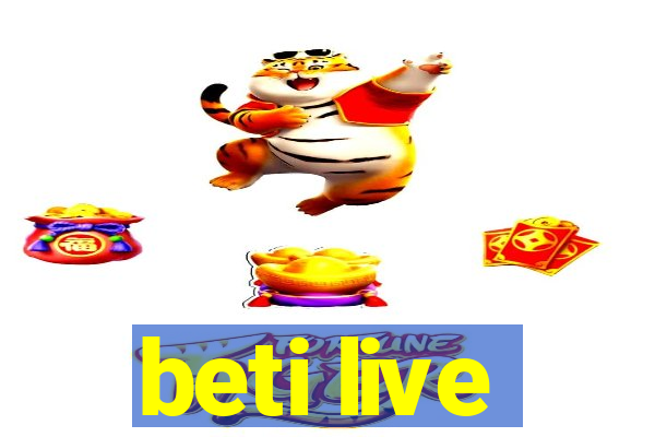 beti live